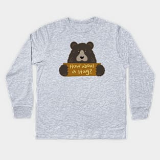 How About a Hug Sign Wilderness Grizzly Bear Kids Long Sleeve T-Shirt